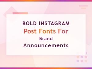 Bold Instagram Fonts for Impactful Brand Announcements