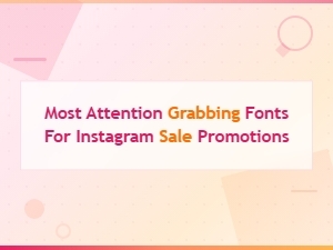 Best Attention-Grabbing Bold Fonts for Instagram Sale Promotions