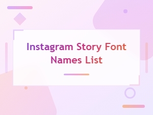 Instagram Story Font Names List: All Available Fonts Explained